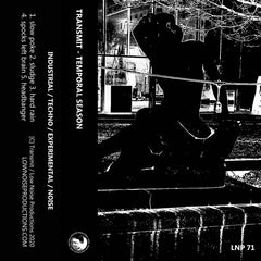 Transmit // Temporal Season TAPE