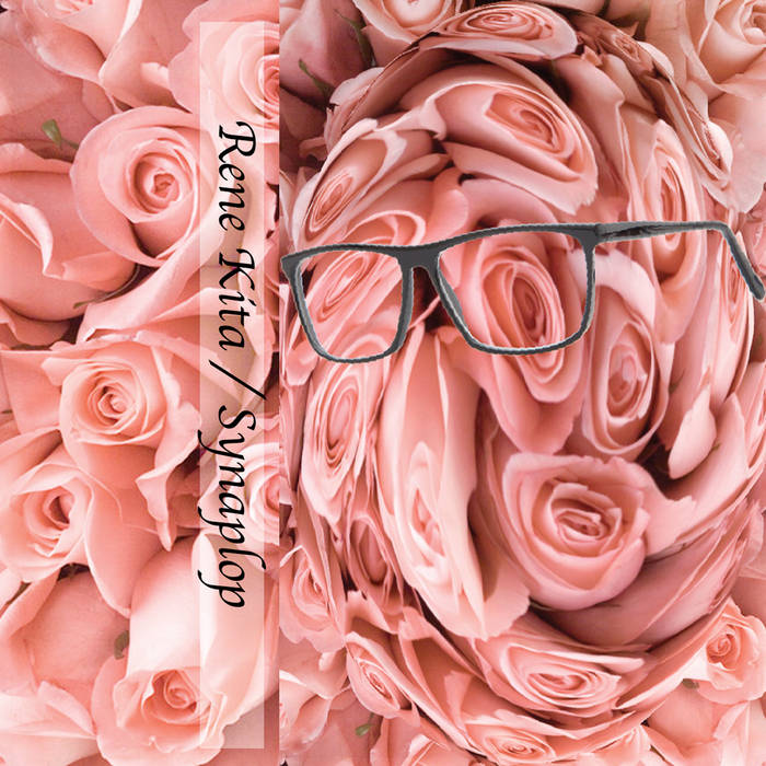 Rene Kita / Synaplop // Ten Thousand Ways Of The Voice / Plop Plop TAPE