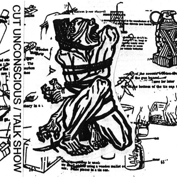 Cut Unconscious / Talk Show split TAPE