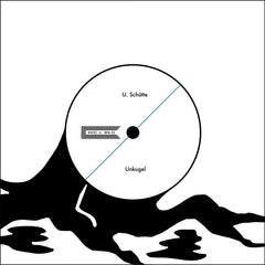 U. Schütte // Unkugel 7"