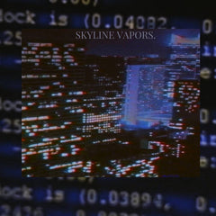 Mackjunt. // Skyline Vapors TAPE