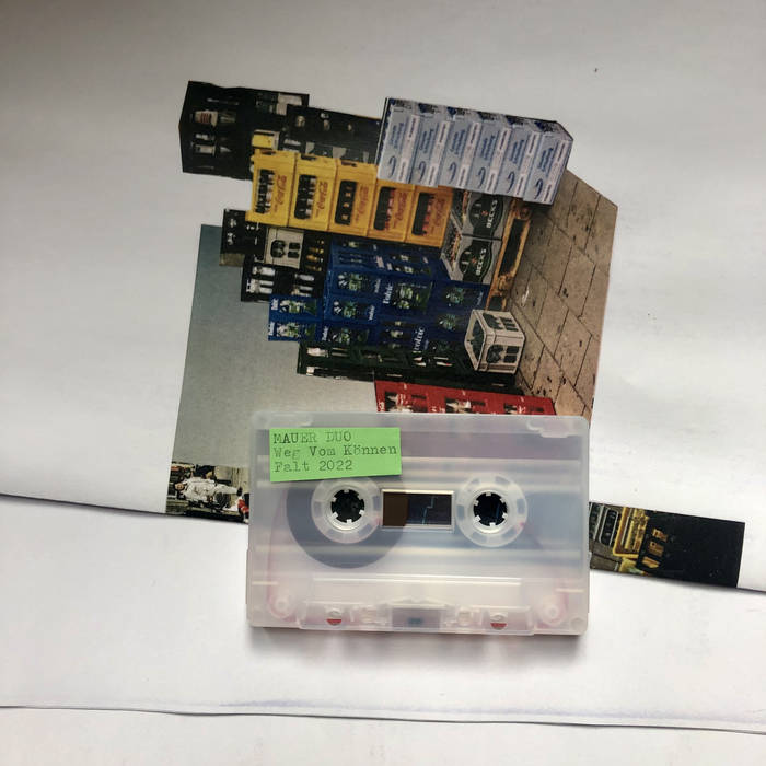 Mauer Duo // Weg Vom Können TAPE