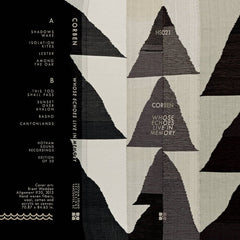 Corben // Whose Echoes Live In Memory TAPE