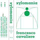 Francesco Cavaliere // Xylomania TAPE