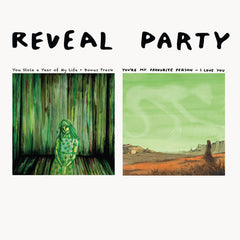 Reveal Party // You're My Favourite Person - I Love You / You Stole a Year of My Life TAPE