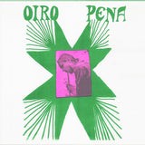 Oiro Pena // Oiro Pena 10inch