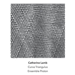 Catherine Lamb // Curva Triangulus CD