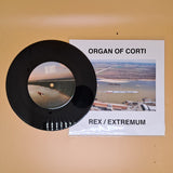 Organ Of Corti // Rex / Extremum 7inch