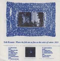 Erik Kramer // Where the fish are as fine as the color of colors TAPE