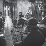 Jeff Parker ETA IVtet // The Way Out of Easy 2xLP [BLACK / COLOR] / CD