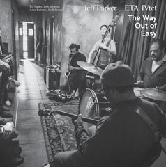 Jeff Parker ETA IVtet // The Way Out of Easy 2xLP