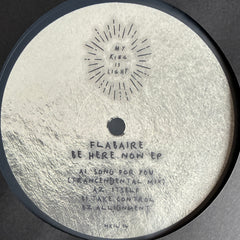Flabaire // Be Here Now 12inch