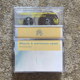 Rhucle & morimoto naoki // Reminiscence TAPE