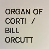Organ Of Corti / Bill Orcutt split 7inch [COLOR]