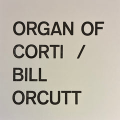 Organ Of Corti / Bill Orcutt split 7inch [COLOR]