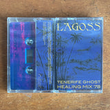 Lagoss // Tenerife Ghost Healing Mix '78 TAPE