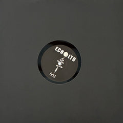 SND & RTN // ECHO LTD 003 12inch