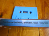 Colin Andrew Sheffield & James Eck Rippie // Polarities TAPE