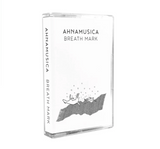 AHNAMUSICA // Breath Mark TAPE