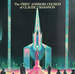 Roger Gerressen // The first android church of Claude Shannon 12inch