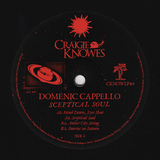 Domenic Cappello // Sceptical Soul 12inch