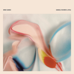 Samuel Rohrer, Ateq // Mind Games 12inch
