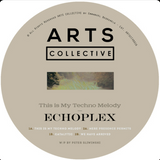 Echoplex // This Is My Techno Melody 12inch