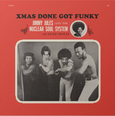 Jimmy Jules & The Nuclear Soul System // Xmas Done Got Funky LP [COLOR]
