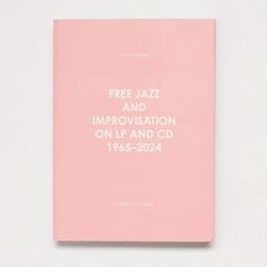 Johannes Rød // Free Jazz and Improvisation on LP and CD 1965 - 2024 BOOK