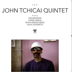 John Tchicai Quintet / Tchicai Kowald Duo  // I.C.P. / Jutto-Ku Kyoto LP
