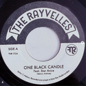 The Rayvelles featuring Star Anice // One Black Candle b/w Your Eyes 7inch