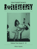 Lisa Crystal Carver // Rollerderby Volume Two: Issues 11-15 ZINE