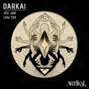 Darkai // See Jah / Low Tek 12inch