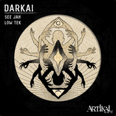 Darkai // See Jah / Low Tek 12inch