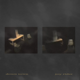 Down Town // Joy Rider LP