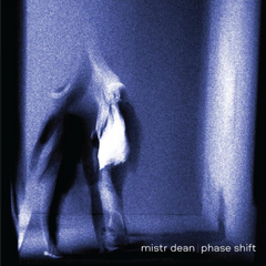 Mistr Dean // Phase Shift 2x12inch