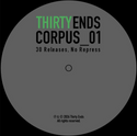 Various Artists (Thirty Ends) // Corpus_01 12inch