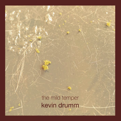Kevin Drumm // The Mild Temper 6xCD BOX SET