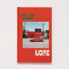 François Prost // Club Ivoire PHOTO BOOK