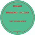 Moreno Ácido // The Messenger 12inch
