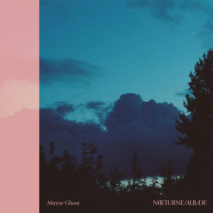 Mirror Ghost // Nocturne / Aubade LP
