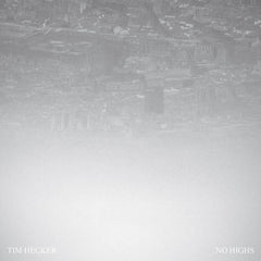 Tim Hecker // No Highs 2xLP / CD