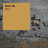 KMRU // forge LP / TAPE