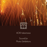 AOKI takamasa // Sound for Photo Exhibitions TAPE