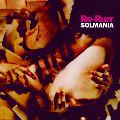 Solmania // Re-Rurr LP