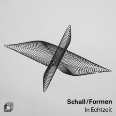 Schall/Formen // In Echtzeit TAPE