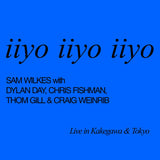 Sam Wilkes //  iiyo iiyo iiyo TAPE