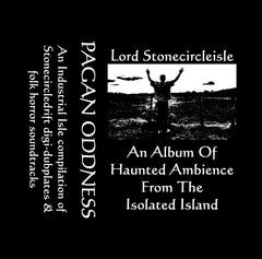 Lord Stonecircleisle // Pagan Oddness TAPE