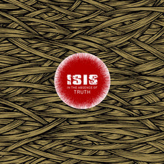 ISIS // In The Absence Of Truth 2xLP