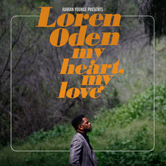 Loren Oden // Adrian Younge presents Loren Oden My Heart My Love LP
